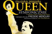 Queen Symfonicznie - Łódź