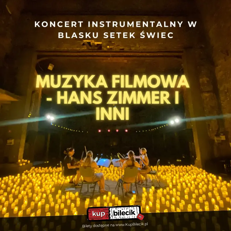 Koncert przy świecach: Koncert Noworoczny: Hans Zimmer i inni.