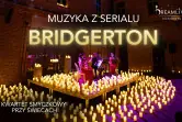 Koncert przy świecach: Muzyka z serialu Bridgerton