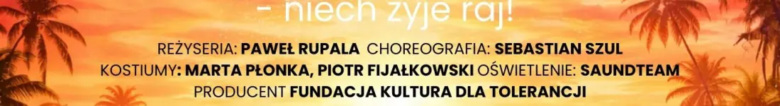 "Viva, Viva la Paradis"- Niech żyje raj! PREMIERA