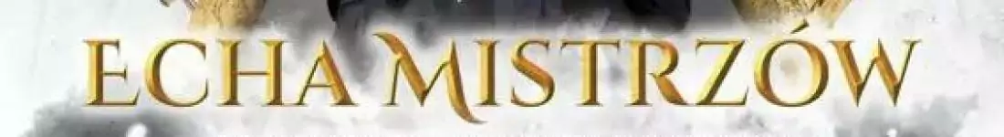 "Echa Mistrzów"
