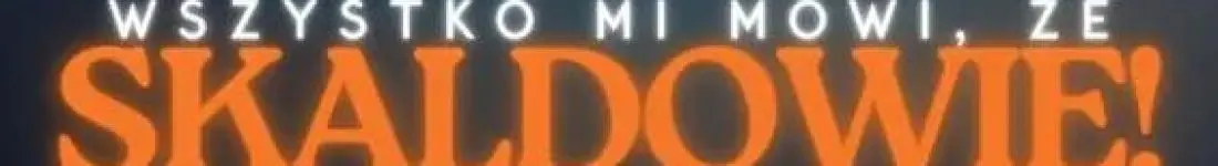 Koncert "Wszystko mi mówi, że Skaldowie!"