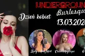 DZIEŃ KOBIET by Underground Burlesque // Łódź
