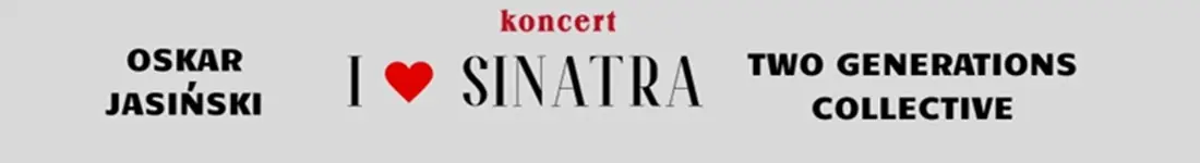 I love Sinatra - Oskar Jasiński z Two Generations Collective