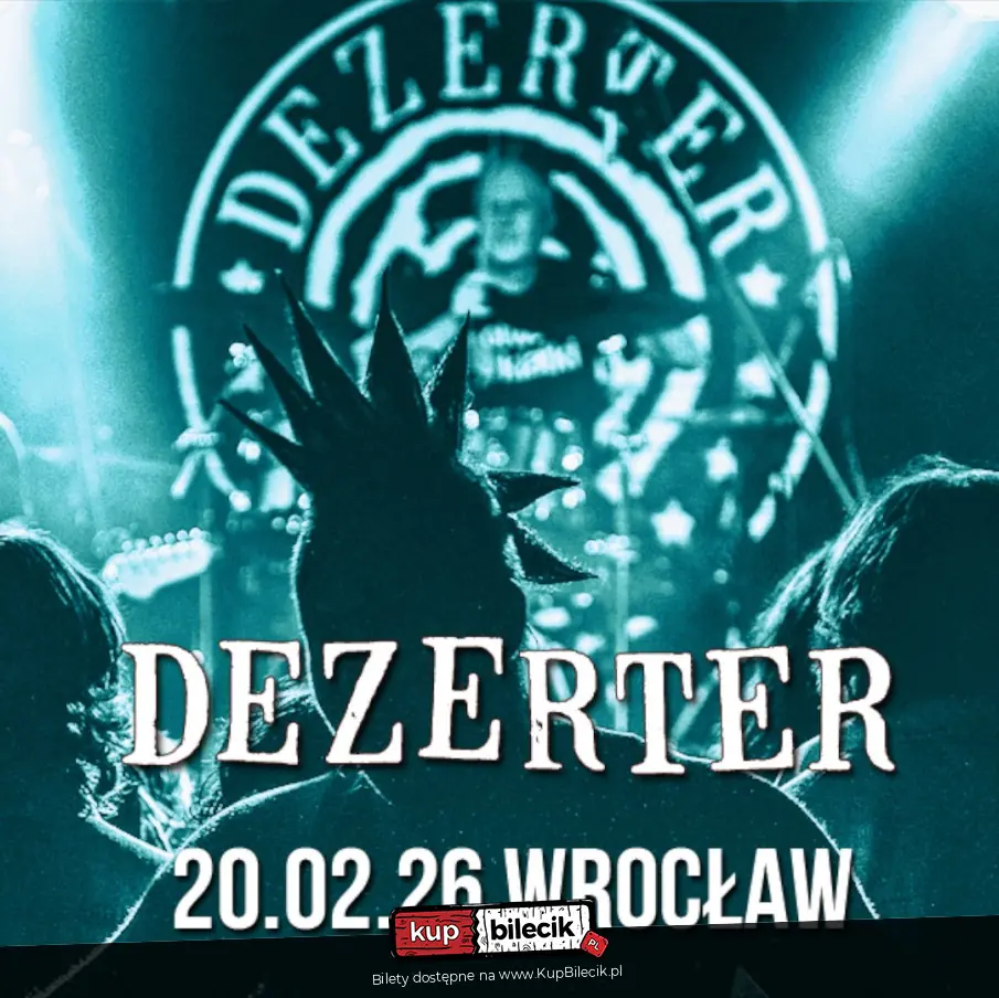 DEZERTER zagra we Wrocławiu!