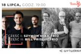 12. LAJ - SZYMON MIKA TRIO / BILL FRISELL TRIO
