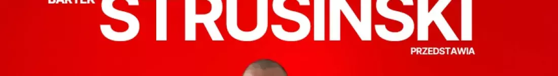 Bartek Strusiński / wieczór open-mic