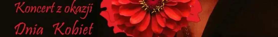 Koncert z okazji Dnia Kobiet