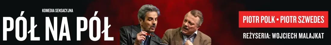 PÓŁ NA PÓŁ - Piotr POLK i Piotr SZWEDES