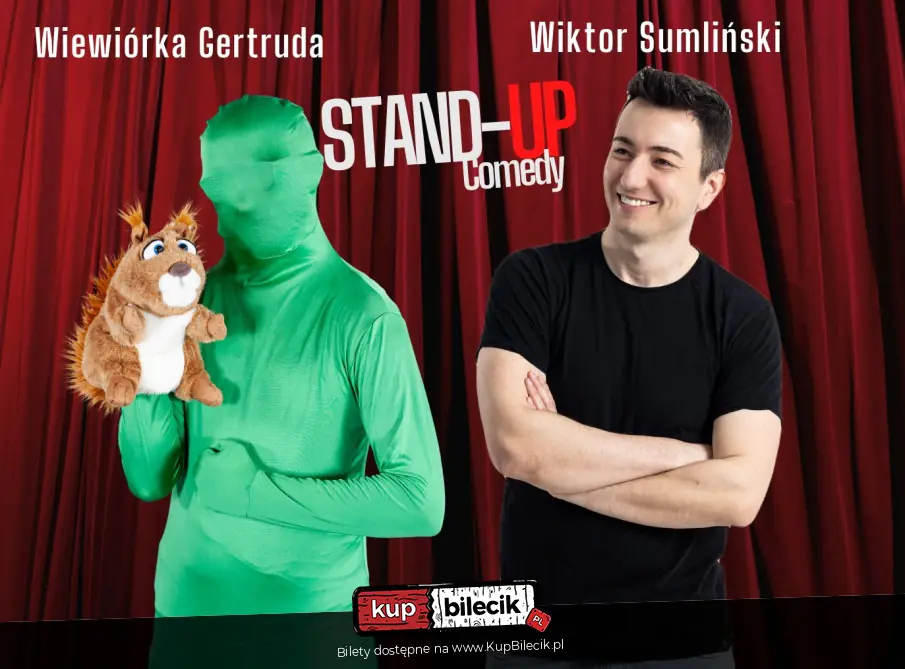 Stand-Up: Wiktor Sumli�ski i Wiewi�rka Gertruda