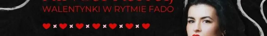 Koncert walentynkowy w rytmie fado - Kinga Rataj