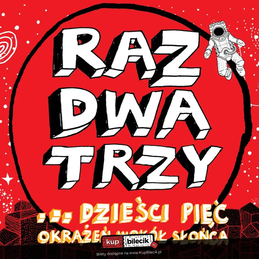Raz, Dwa, Trzy... dzieści pięć okrążeń wokół słońca