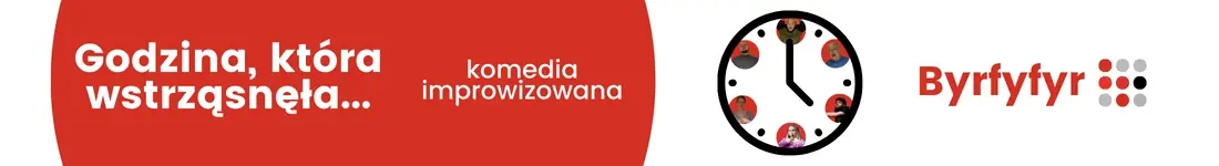 Godzina, która wstrząsnęła... | komedia improwizowana