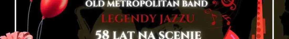 Jubileusz 58-lecia - Old Metropolitan Band