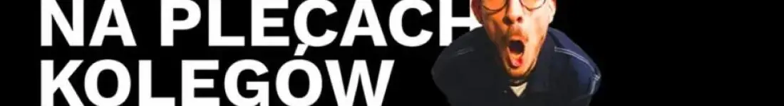 Stand-Up Paweł Ścierski "Na plecach kolegów"