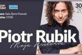 Piotr Rubik - Moja Historia