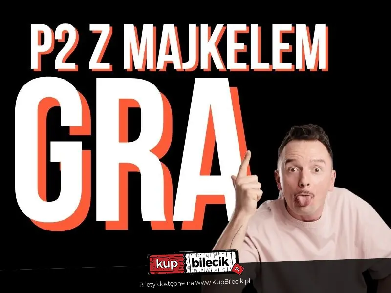 P2 GRA - Grupa Majkela
