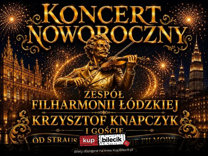 Koncert Noworoczny - Od Straussa a� po najwi�ksze przeboje filmowe