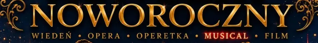 Koncert Noworoczny - Od Straussa aż po największe przeboje filmowe