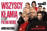 Wszyscy kłamią, czyli pic na wodę