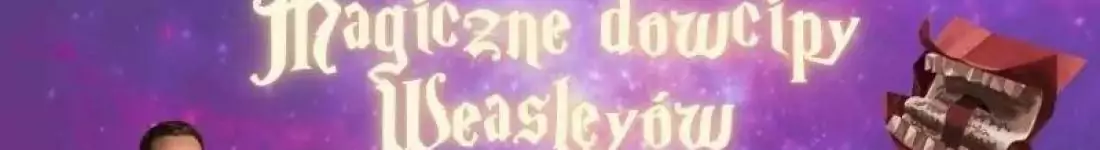 Magiczne Dowcipy Weasleyów