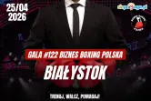 122. Gala Biznes Boxing Polska Białystok