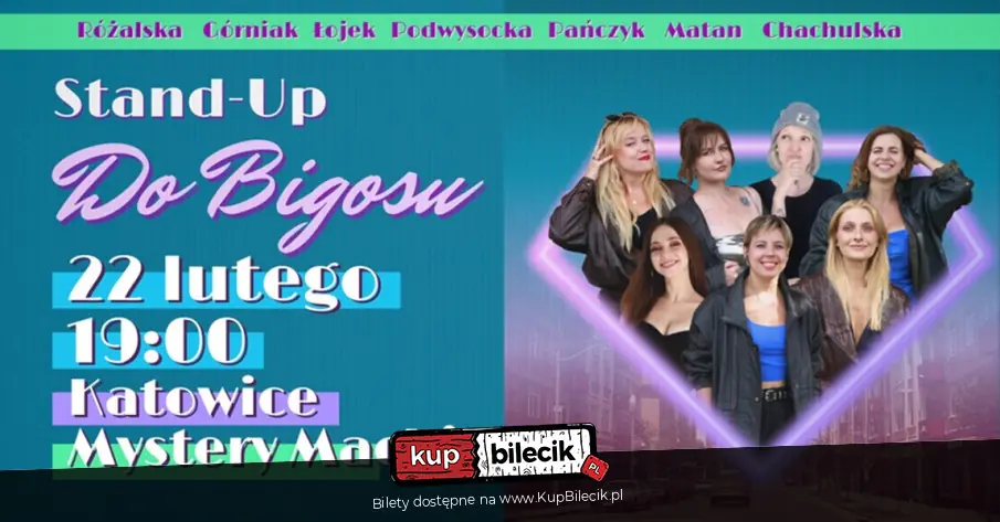 Babski Wiecz�r Komediowy "Do Bigosu" & Stand-up